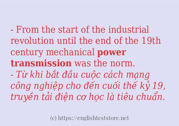 Các câu ví dụ của từ power transmission