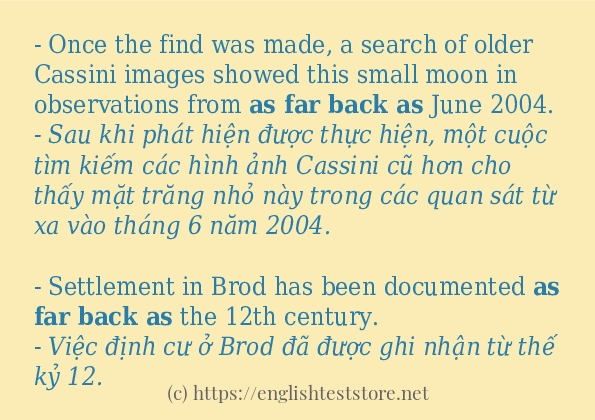 Cách sử dụng và câu ví dụ của từ as far back as