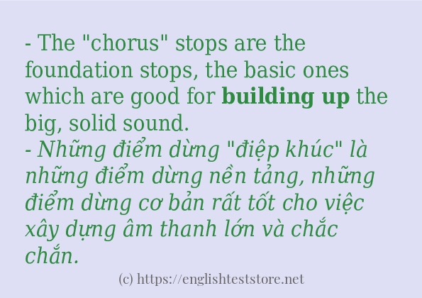 Câu ví dụ của từ building up