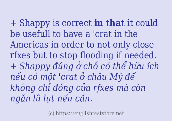 Câu ví dụ của từ in that