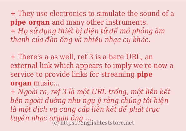 Các câu ví dụ và cách dùng từ pipe organ