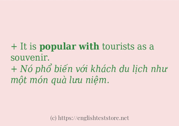 Cách sử dụng và câu ví dụ của từ popular with