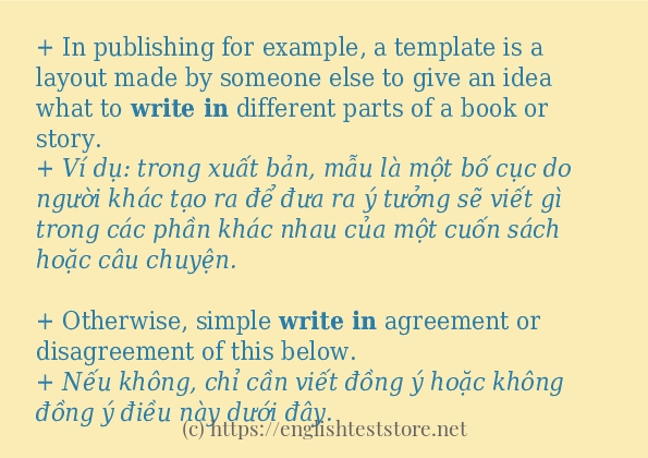 Câu ví dụ của từ write in