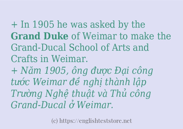 Grand duke ví dụ cách dùng trong câu