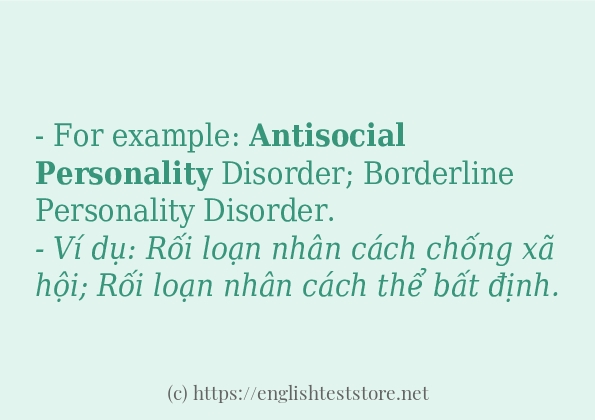 antisocial personality các cách dùng và câu ví dụ